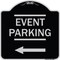 Signmission Thanks for Coming Turn Right for Exit Event Parking W/ Left Arrow Alum, 18" L, 18" H, BS-1818-22824 A-DES-BS-1818-22824 - alternate 1